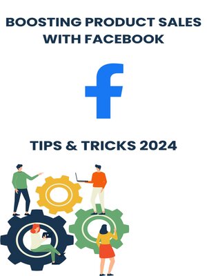 cover image of Boosting Product Sales with Facebook in 2024
